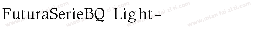 FuturaSerieBQ Light字体转换